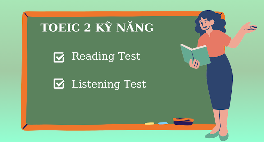 TOEIC 2 kỹ năng Dễ đạt điểm cao hơn